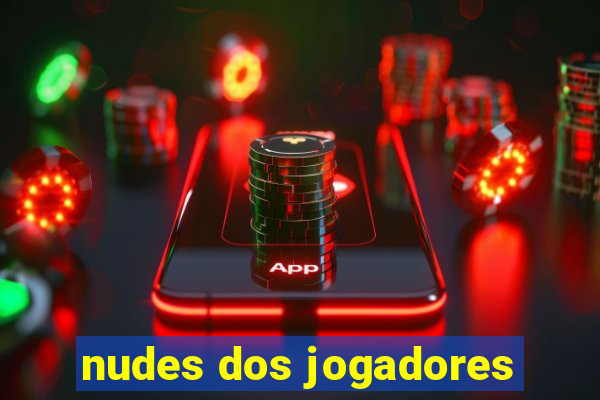 nudes dos jogadores